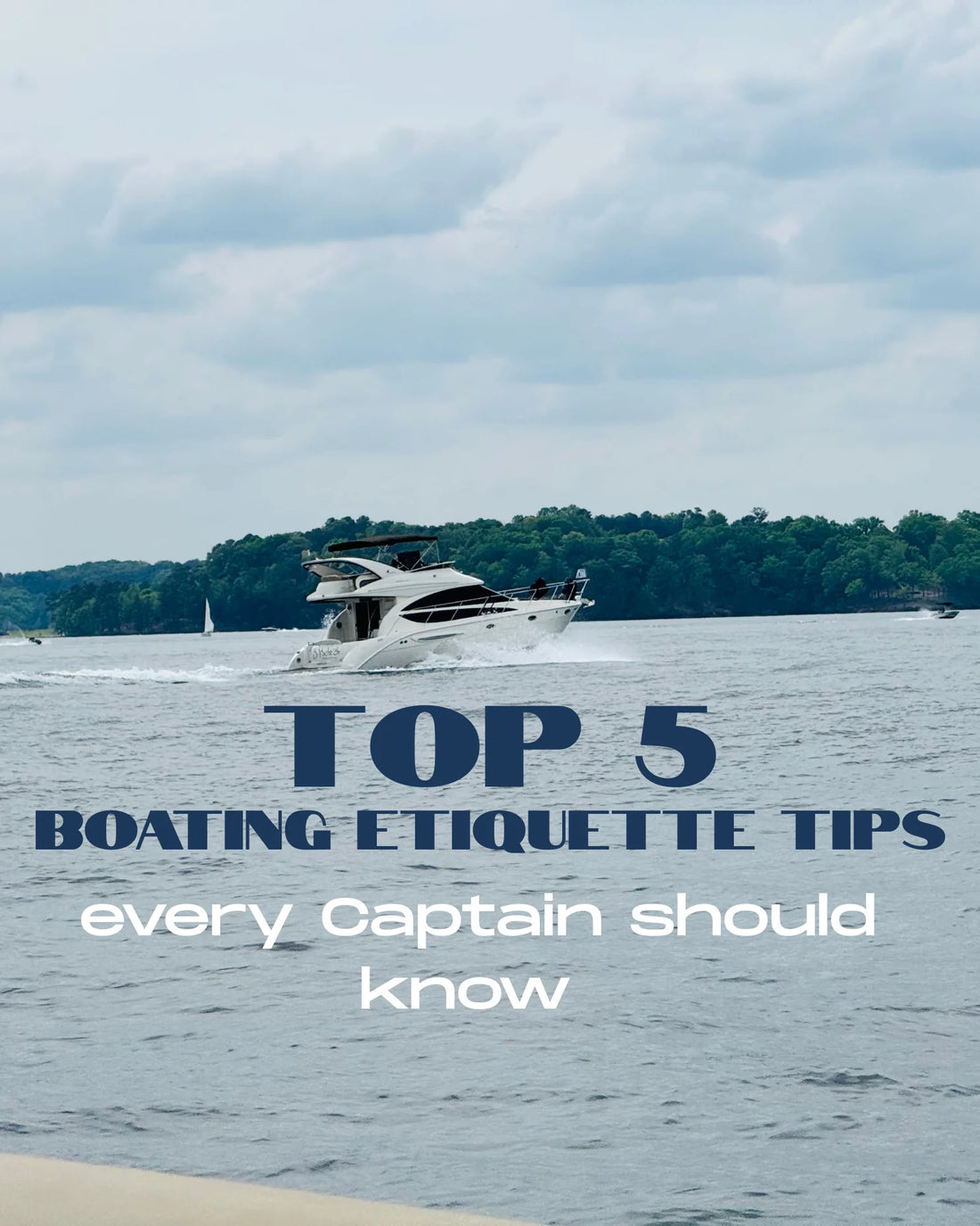 Top 5 Boating Etiquette Tips every Captain Should Know and Follow