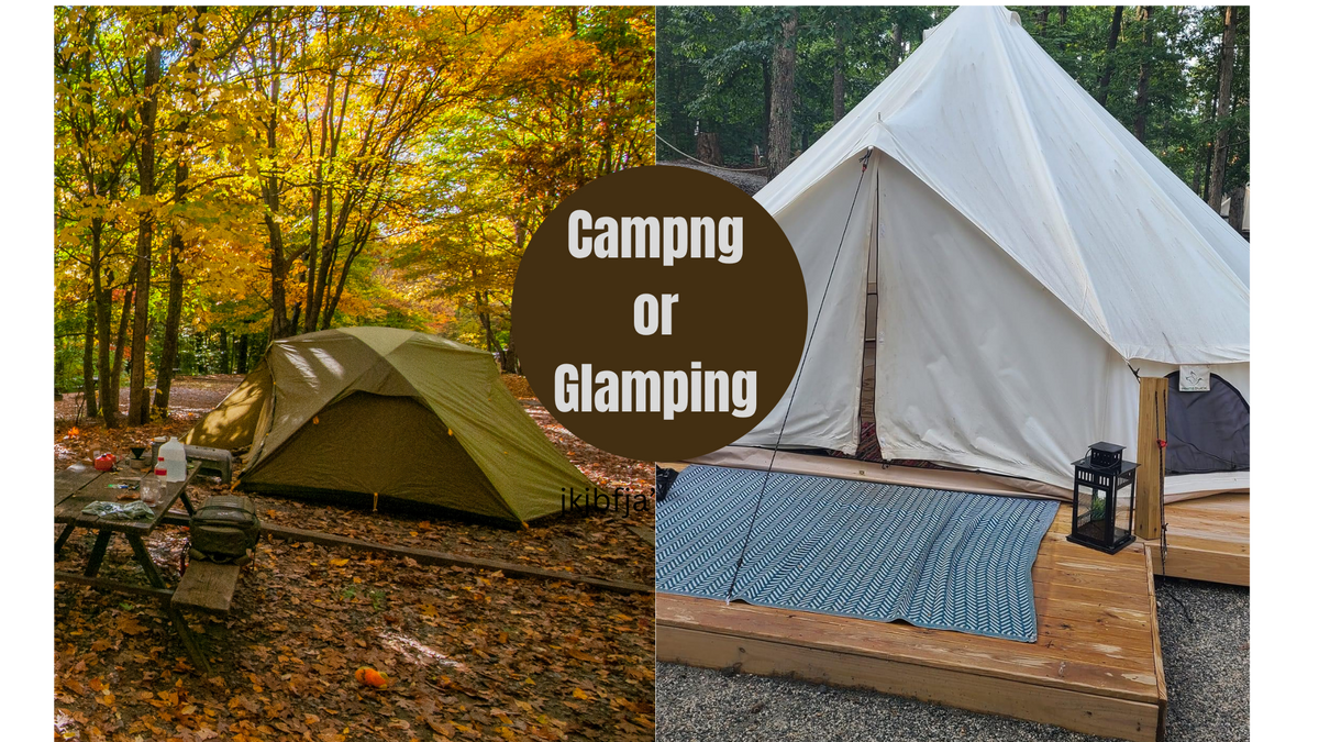 Camping vs. Glamping
