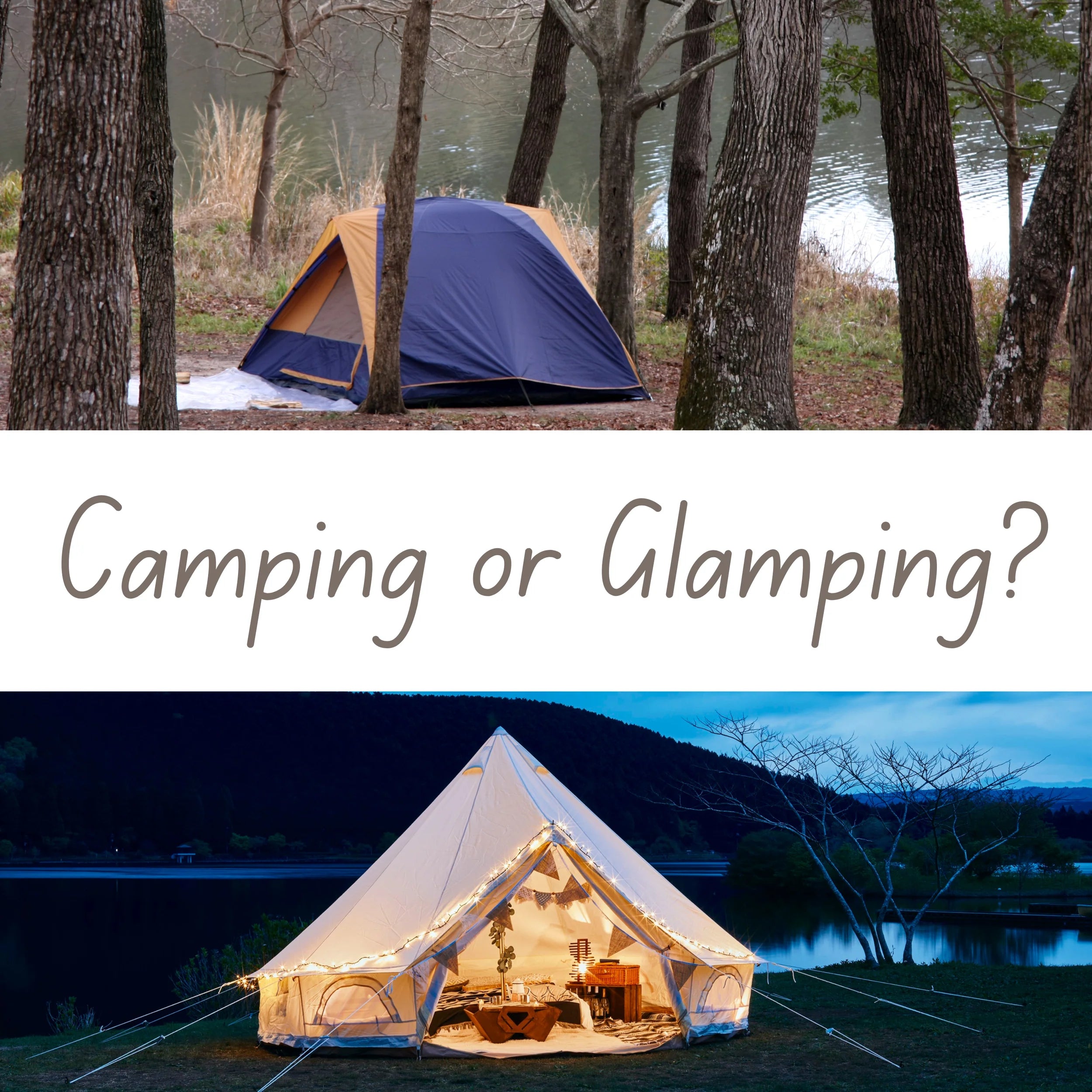 Camping vs. Glamping