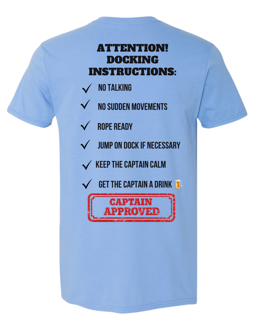 A light blue short-sleeve t-shirt shown from the back, featuring a humorous checklist titled 'ATTENTION! DOCKING INSTRUCTIONS:' in black text, with a red 'CAPTAIN APPROVED' stamp graphic at the bottom.