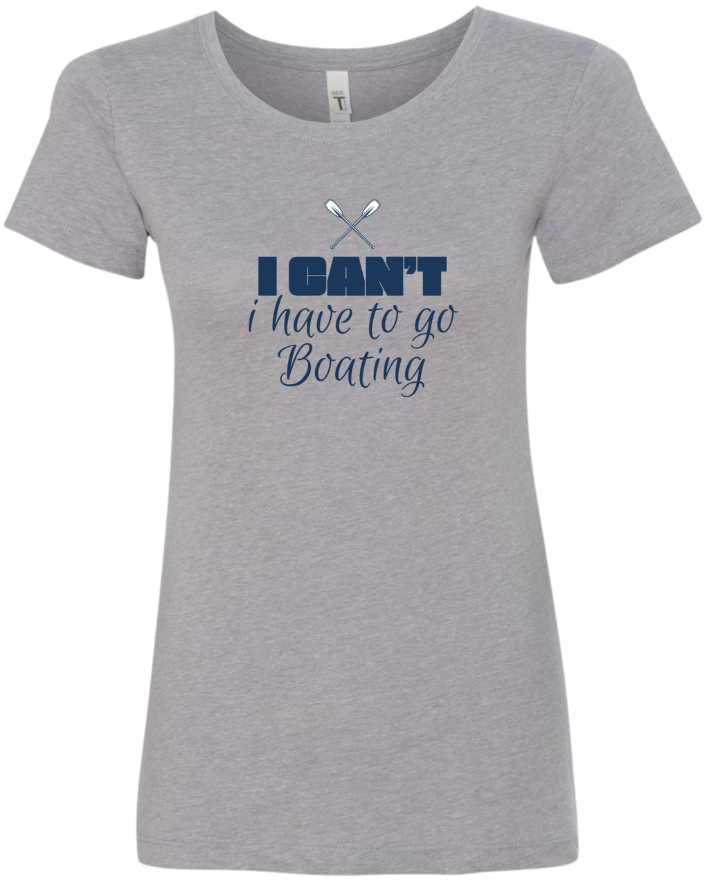 I Can't | Funny Boating T-Shirt