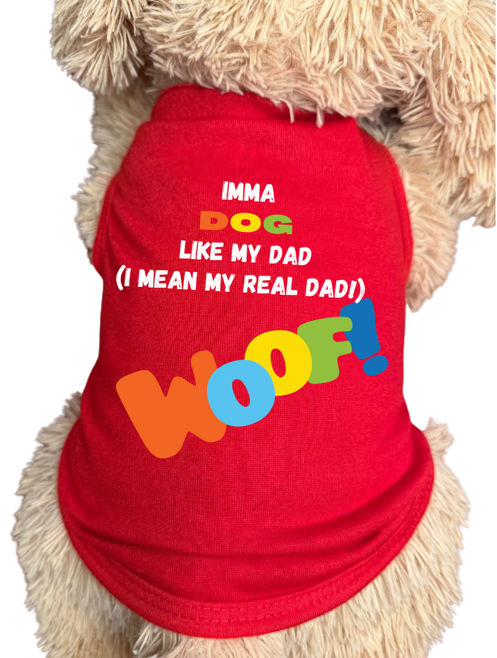 Imma Dog Like My Dad | Funny Dog Shirt | Pet Apparel
