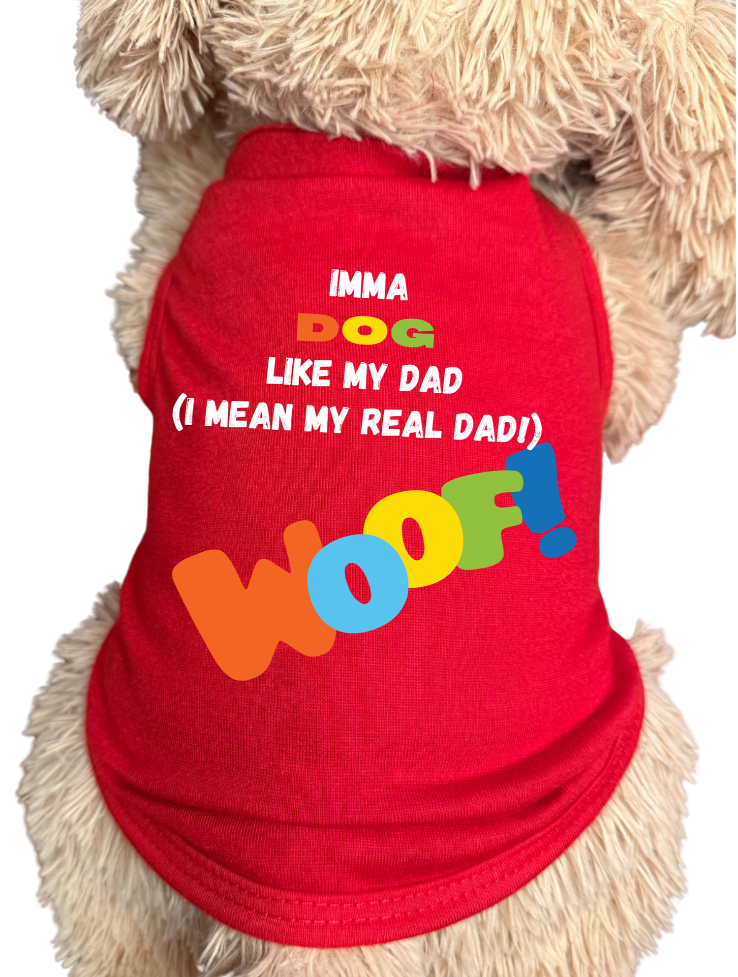 Imma Dog Like My Dad | Funny Dog Shirt | Pet Apparel