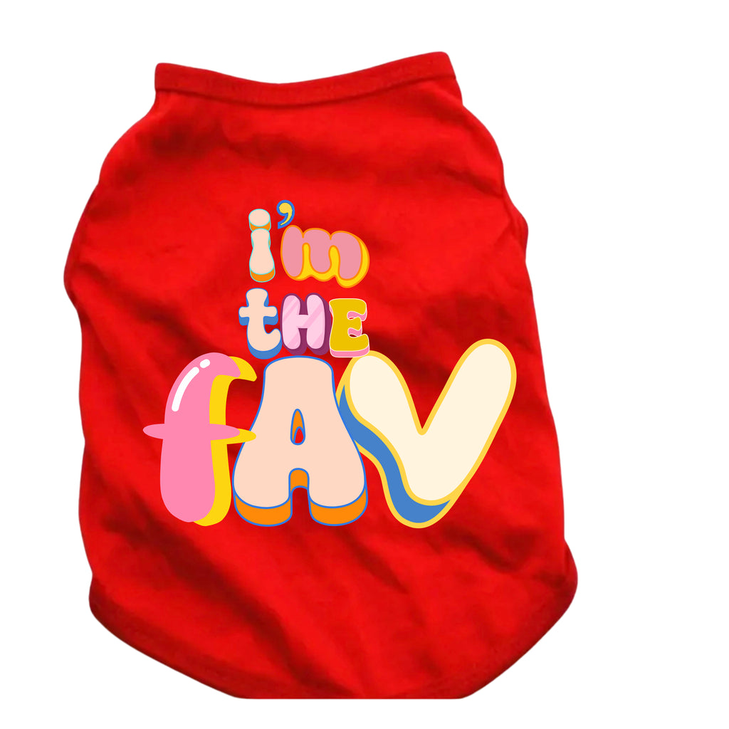 I'm The Fav | Dog and Cat Tee