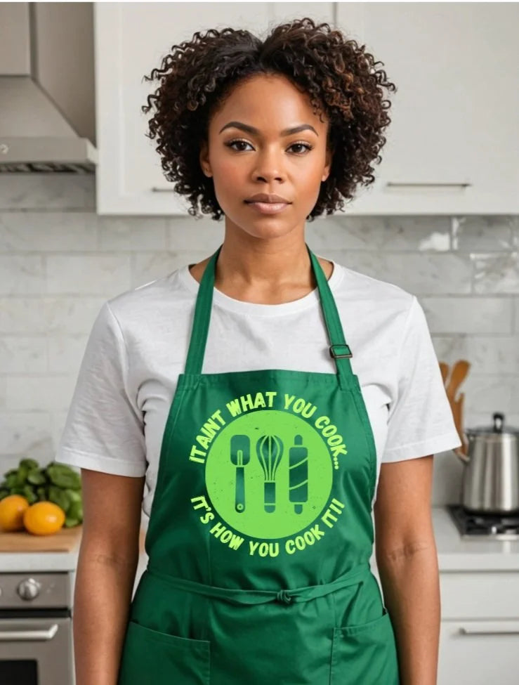 It Ain't What You Cook | Apron