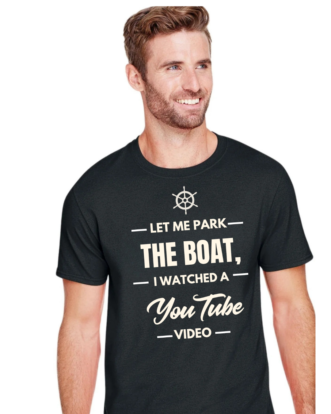 Let Me Park the Boat | Funny Boating Unisex T-Shirt