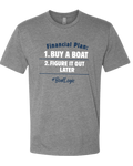 A heather gray short-sleeve t-shirt with a humorous graphic printed on the chest. The graphic reads 'Financial Plan: 1.