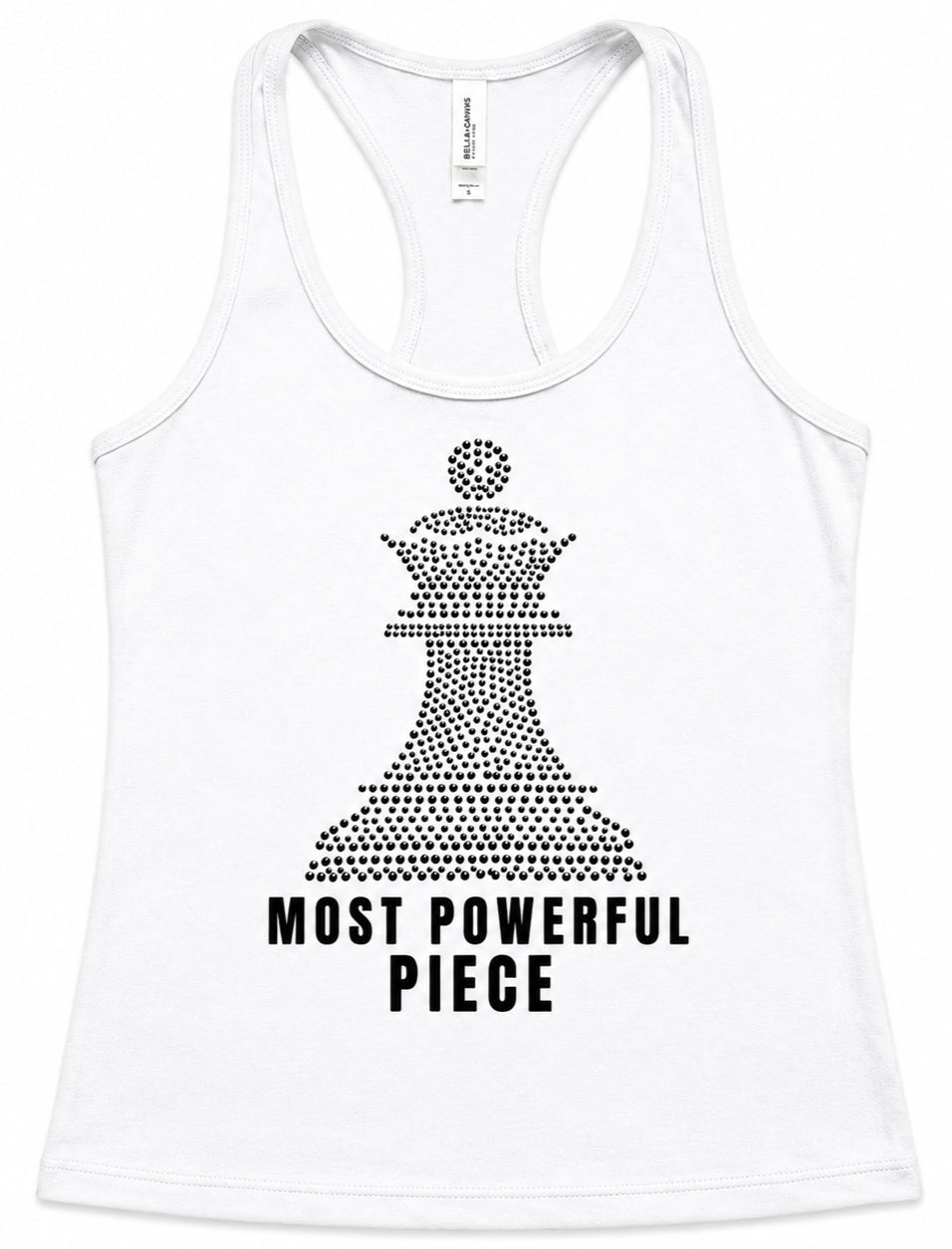 White tank top with  black chess queen graphic made of rhinestone. with the text 'MOST POWERFUL PIECE' below in bold black letters.